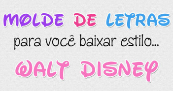 Molde de Letras e Números estilo Walt Disney