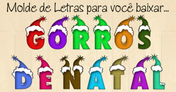 Molde de Letras – Gorros de Natal Molde de Letras - Gorros de Natal