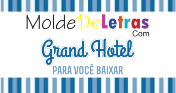 Molde de Letras Cursivas “Grand Hotel” Molde de Letras Cursivas