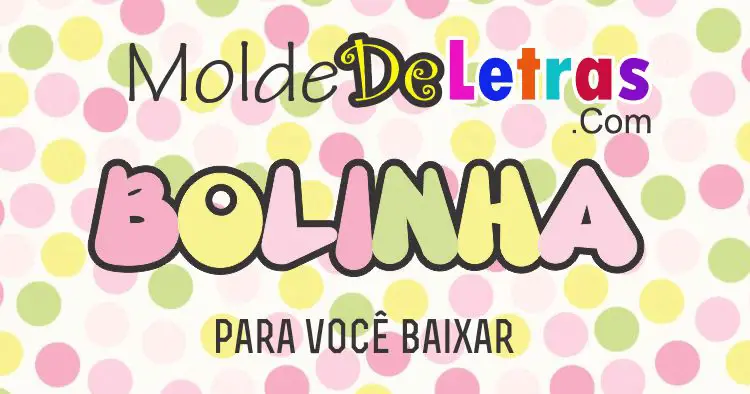 Molde De Letras Bolinha Molde De Letras ¿necesitas realizar un cartel, una advertencia, determinado mensaje o simplemente contar con moldes para que los más pequeños aprendan? molde de letras bolinha molde de letras