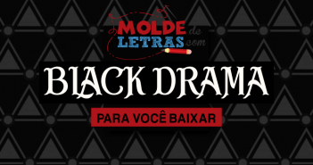 Molde de Letras Black Drama